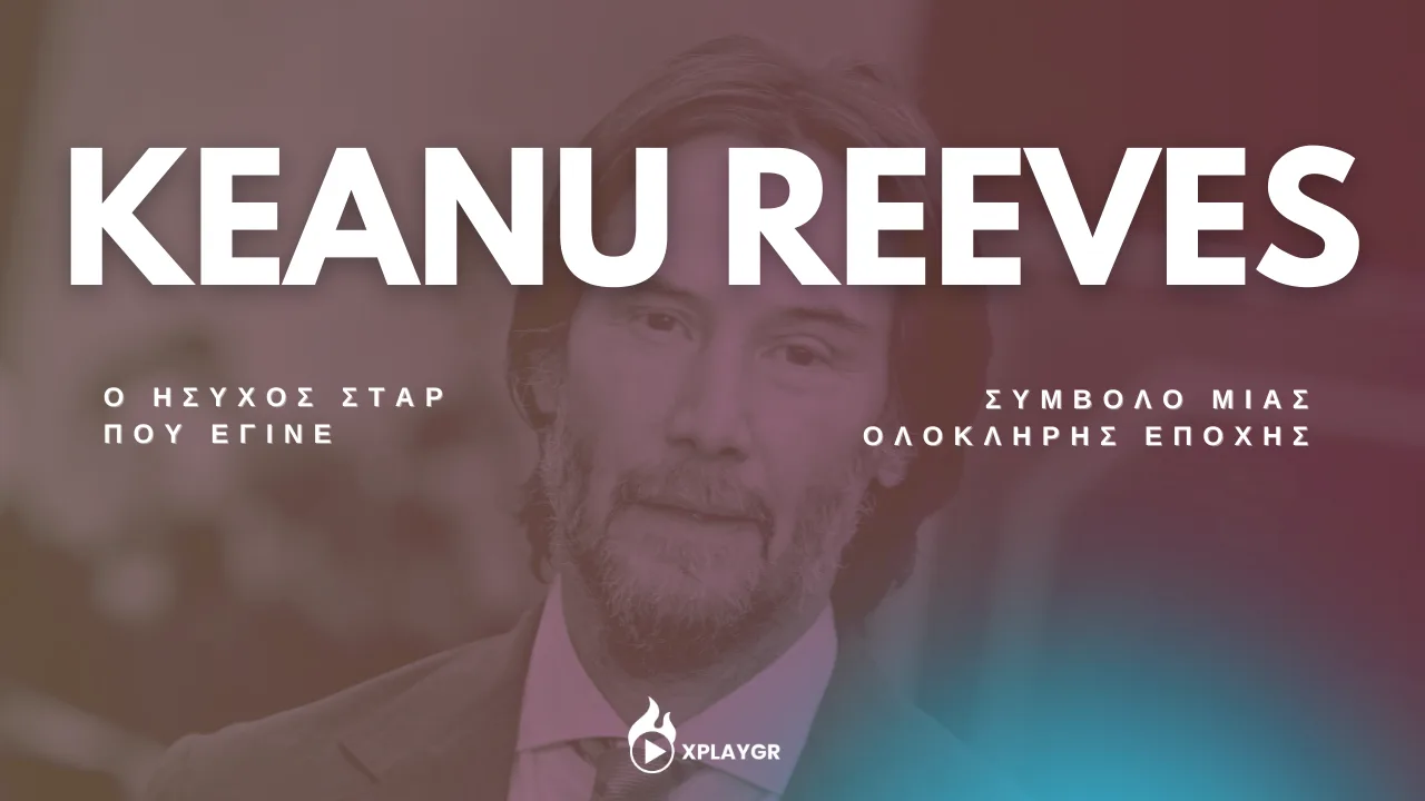 Keanu Reeves – Ο αντί-σταρ που έγινε σύμβολο μιας ολόκληρης εποχής