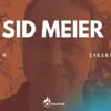 Sid Meier – Εκεί που η φαντασία συνάντησε την ιστορία