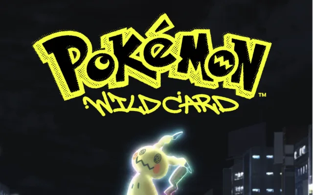 Ανακοινώθηκε το Pokémon: Wild Card, η πρώτη νέα ταινία Pokémon εδώ και επτά χρόνια